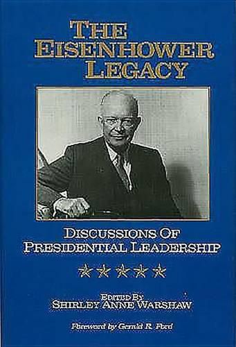 Cover image for The Eisenhower Legacy: Discussions of Presidential Leadership