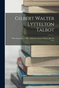 Cover image for Gilbert Walter Lyttelton Talbot