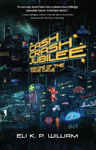 Cover image for Cash Crash Jubilee: Book One of the Jubilee Cycle