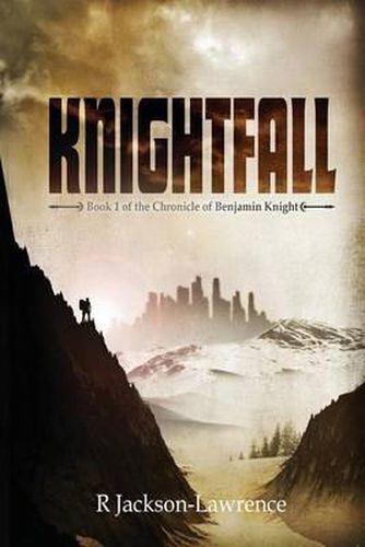 Knightfall: Book 1 of The Chronicle of Benjamin Knight