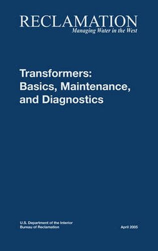 Cover image for Transformers: Basics, Maintenance and Diagnostics