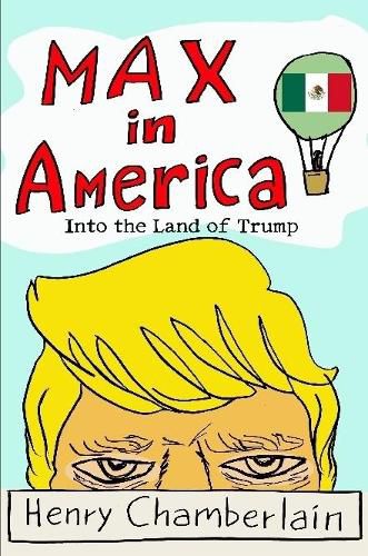 Max in America: Into the Land of Trump