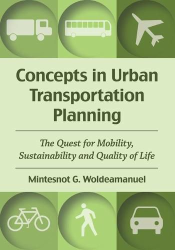 Cover image for Concepts in Urban Transportation Planning: The Quest for Mobility, Sustainability and Quality of Life