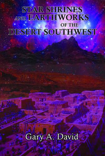 Cover image for Star Shrines and Earthworks of the Desert Southwest