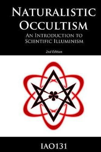 Cover image for Naturalistic Occultism: An Introduction to Scientific Illuminism