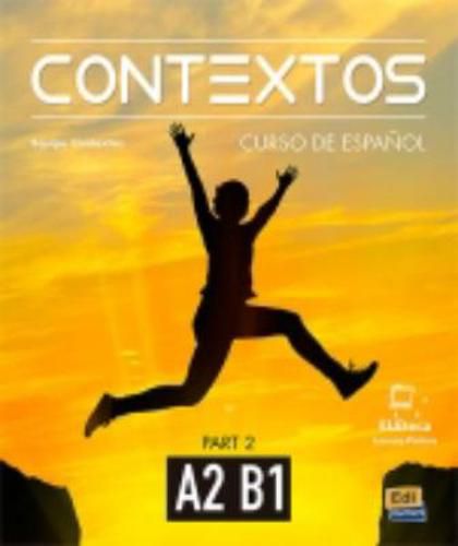 Cover image for Contextos A2-B1 : Student Book with Instructions in English and Free Access to Eleteca: Curso de Espanol Para Jovenes y Adultos