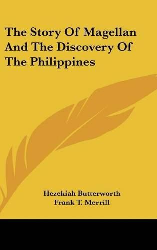 Cover image for The Story of Magellan and the Discovery of the Philippines