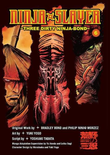 Cover image for Ninja Slayer, Vol. 6: Three Dirty Ninja-Bond