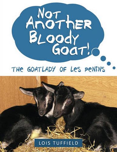 Cover image for Not Another Bloody Goat!