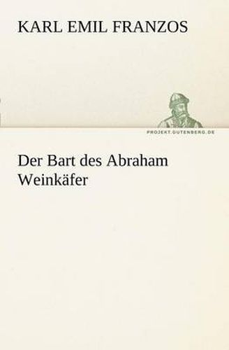 Cover image for Der Bart Des Abraham Weinkafer