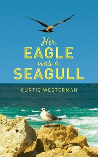 Cover image for Her Eagle Was a Seagull