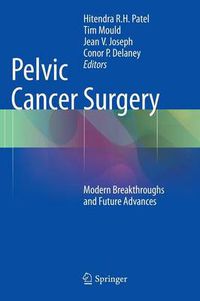Cover image for Pelvic Cancer Surgery: Modern Breakthroughs and Future Advances