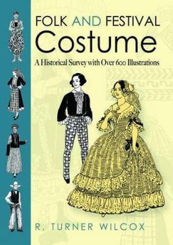Cover image for Folk and Festival Costume: A Historical Survey with Over 600 Illustrations