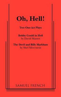 Cover image for Oh, Hell!: Two One Act Plays