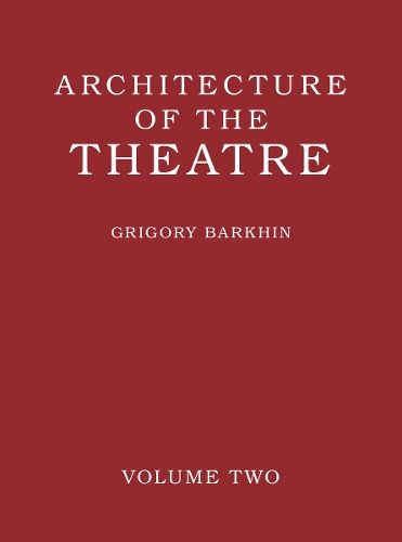 Cover image for Architecture of the Theatre: Volume 2