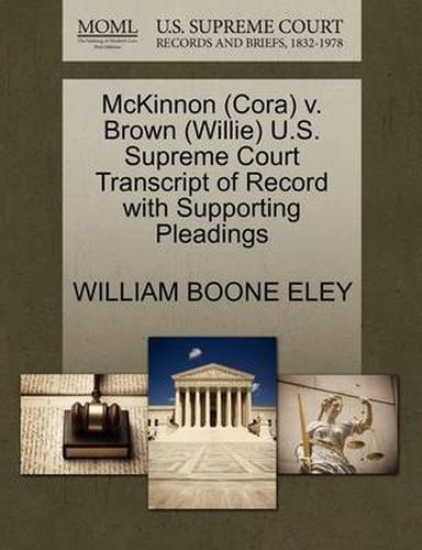 McKinnon (Cora) V. Brown (Willie) U.S. Supreme Court Transcript of Record with Supporting Pleadings