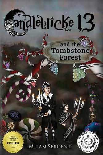 Cover image for CANDLEWICKE 13 and the Tombstone Forest: Book Two of the Candlewicke 13 Series