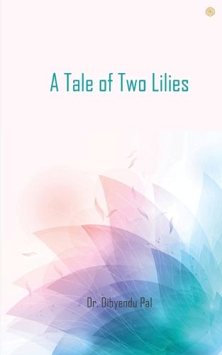 Cover image for A Tale of Two Lilies