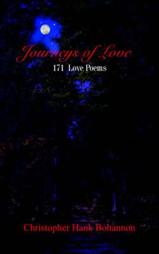 Cover image for Journeys of Love: 171 Love Poems