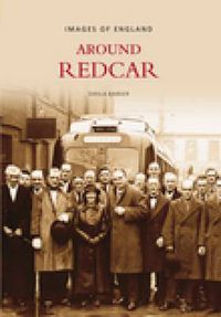 Cover image for Around Redcar: Images of England