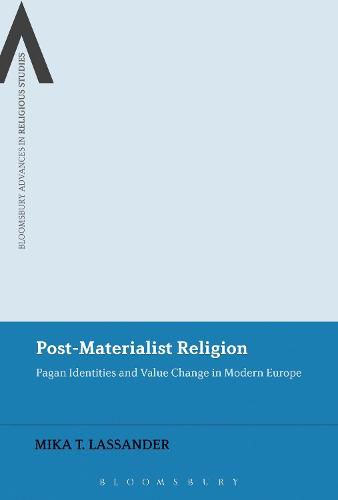 Cover image for Post-Materialist Religion: Pagan Identities and Value Change in Modern Europe