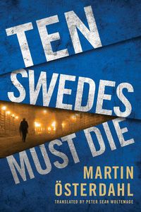 Cover image for Ten Swedes Must Die