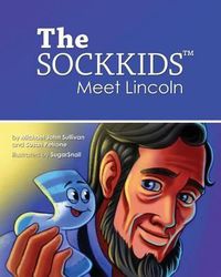 Cover image for The SOCKKIDS Meet Lincoln