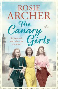 Cover image for The Canary Girls: The Bomb Girls 2