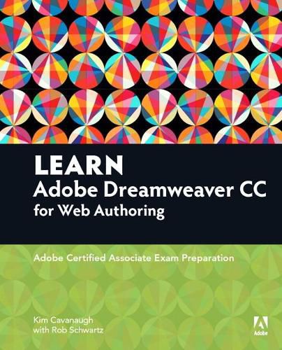 Cover image for Learn Adobe Dreamweaver CC for Web Authoring: Adobe Certified Associate Exam Preparation