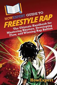 Cover image for HowExpert Guide to Freestyle Rap