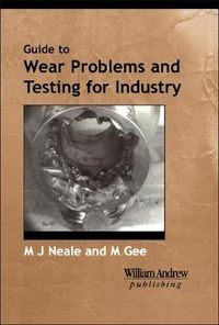 Cover image for A Guide to Wear Problems and Testing for Industry