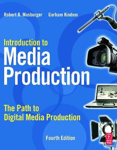 Cover image for Introduction to Media Production: The Path to Digital Media Production