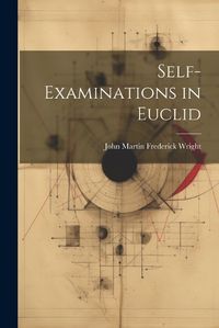 Cover image for Self-Examinations in Euclid