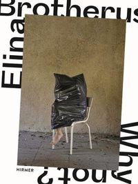 Cover image for Elina Brotherus (Bilingual edition): Why Not?