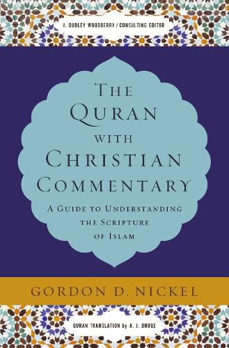 Cover image for The Quran with Christian Commentary: A Guide to Understanding the Scripture of Islam