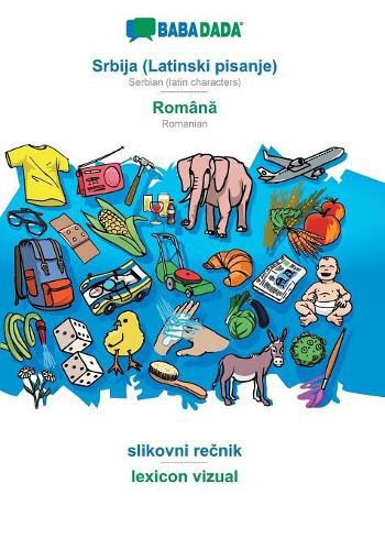 Cover image for BABADADA, Srbija (Latinski pisanje) - Roman&#259;, slikovni re&#269;nik - lexicon vizual: Serbian (latin characters) - Romanian, visual dictionary