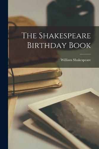 Cover image for The Shakespeare Birthday Book