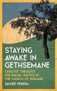 Cover image for Staying Awake in Gethsemane