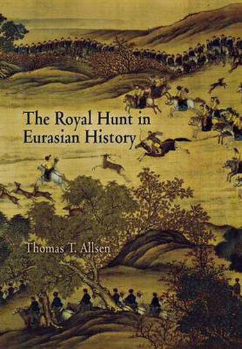 Cover image for The Royal Hunt in Eurasian History