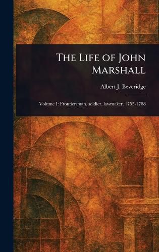 Cover image for The Life of John Marshall