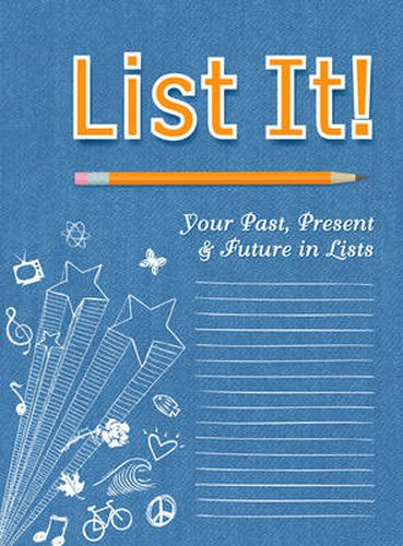 Cover image for List It!: Your Past, Present and Future In Lists