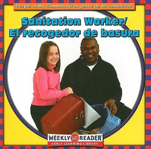 Sanitation Worker / El Recogedor de Basura