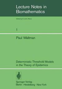 Cover image for Deterministic Threshold Models in the Theory of Epidemics