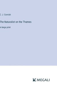 Cover image for The Naturalist on the Thames