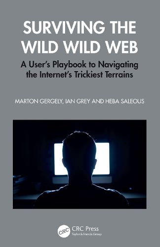 Surviving the Wild Wild Web