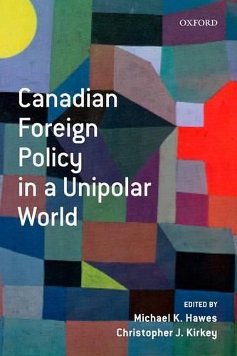Cover image for Canadian Foreign Policy in a Unipolar World