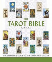 Cover image for The Tarot Bible: The Definitive Guide to the Cards and Spreads Volume 7