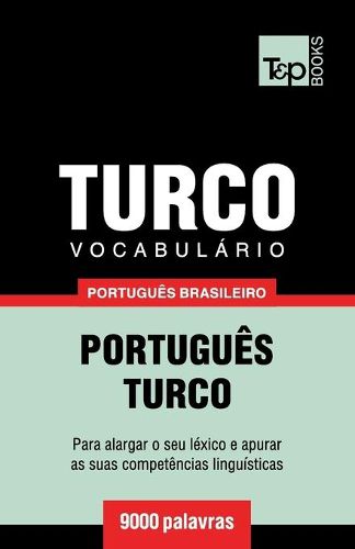 Cover image for Vocabulario Portugues Brasileiro-Turco - 9000 palavras