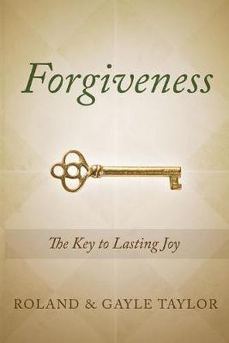 Cover image for Forgiveness: The Key to Lasting Joy