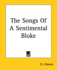 Cover image for The Songs Of A Sentimental Bloke